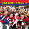 BUSY DOING NOTHING / VARIOUS - BUSY DOING NOTHING / VARIOUS VINYL LP