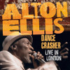 ELLIS,ALTON - DANCE CRASHER LIVE IN LONDON VINYL LP