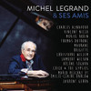 LEGRAND,MICHEL - MICHEL LEGRAND & SES AMIS CD