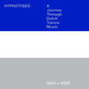 HYPNOTISED: A JOURNEY THROUGH TRANCE MUSIC / VAR - HYPNOTISED: A JOURNEY THROUGH TRANCE MUSIC / VAR CD