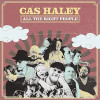 HALEY,CAS - ALL THE RIGHT PEOPLE VINYL LP