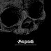 GORGOROTH - QUANTOS POSSUNT AD SATANITATEM TRAHUNT CD