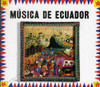 MUSIC FROM ECUADOR / VARIOUS - MUSIC FROM ECUADOR / VARIOUS CD