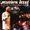 LAST,JAMES - LIVE AT THE ROYAL ALBERT HALL CD