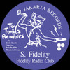S FIDELITY - FIDELITY RADIO CLUB - TOY TONICS REMIXES 12"