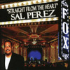 PAREZ,SAL - STRAIGHT FROM THE HEART CD