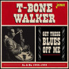 WALKER,T-BONE - GET THESE BLUES OFF ME-AS & BS 1950-55 CD