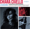 CIVELLO,CHIARA - CHANSONS VINYL LP