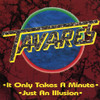 TAVARES - IT ONLY TAKES A MINUTE / JUST AN ILUSION CD