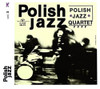 POLISH JAZZ QUARTET - POLISH JAZZ QUARTET (POLISH JAZZ) CD