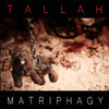 TALLAH - MATRIPHAGY VINYL LP