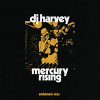 DJ HARVEY IS THE SOUND OF MERCURY RISING VOLUMEN 3 - DJ HARVEY IS THE SOUND OF MERCURY RISING VOLUMEN 3 CD