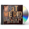 DANIELS,CHRIS - WHAT WE DID (LIVE) CD