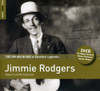RODGERS,JIMMIE - ROUGH GUIDE TO JIMMIE RODGERS CD