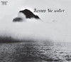 ACROSS THE WATER - ACROSS THE WATER CD