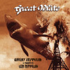 GREAT WHITE - GREAT ZEPPELIN - TRIBUTE TO LED ZEPPELIN (BLK/WHT VINYL LP