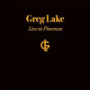 LAKE,GREG - LIVE IN PIACENZA VINYL LP
