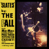 FALL - SLATES LP VINYL LP