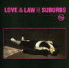 SUBURBS - LOVE IS THE LAW CD