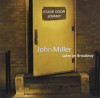 MILLER,JOHN - STAGE DOOR JOHNNY: JOHN MILLER TAKES ON BROADWAY CD