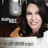 KOLE,HILARY - JUDY GARLAND PROJECT CD