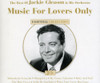 GLEASON,JACKIE - MUSIC FOR LOVERS ONLY CD