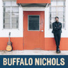 BUFFALO NICHOLS - BUFFALO NICHOLS VINYL LP