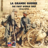 GRANDE GUERRE 1914-1918 / VARIOUS - GRANDE GUERRE 1914-1918 / VARIOUS CD