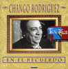 RODRIGUEZ,CHANGO - EN EL RECUERDO CD