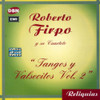 FIRPO ROBERTO - TANGOS Y VALSECITOS 2 CD