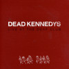 DEAD KENNEDYS - LIVE AT THE DEAF CLUB CD