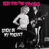 IGGY & STOOGES - COCK IN MY POCKET (PINK) 7"