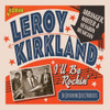 KIRKLAND,LEROY - I'LL BE ROCKIN: ARRANGER WRITER & SESSION MUSICIAN CD