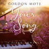 MOTE,GORDON - YOUR SONG: A PIANO ROMANCE CD