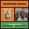 MANU,ATAKORA - OMINTIMINIM / AFRO HIGHLIFE CD