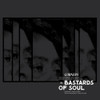 BASTARDS OF SOUL - CORNERS VINYL LP