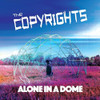 COPYRIGHTS - ALONE IN A DOME VINYL LP