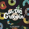 WE DIG GROOVIN: T.K. 7-INCH COLLECTION / VARIOUS - WE DIG GROOVIN: T.K. 7-INCH COLLECTION / VARIOUS CD