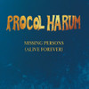 PROCOL HARUM - MISSING PERSONS (ALIVE FOREVER) CD