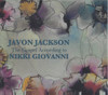 JACKSON,JAVON - GOSPEL ACCORDING TO NIKKI GIOVANNI CD