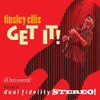 ELLIS,TINSLEY - GET IT VINYL LP