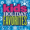 KID'S HOLIDAY FAVORITES / VARIOUS - KID'S HOLIDAY FAVORITES / VARIOUS CD