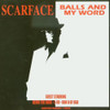 SCARFACE - BALLS & MY WORD CD