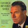 SHEA,GEORGE BEVERLY - WONDER OF IT ALL CD