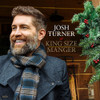 TURNER,JOSH - KING SIZE MANGER CD