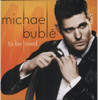 BUBLE,MICHAEL - TO BE LOVED VINYL LP