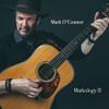 O'CONNOR,MARK - MARKOLOGY II CD