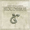 KEEP OF KALESSIN - KOLOSSUS CD