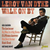 VAN DYKE,LEROY - WALK ON BY CD