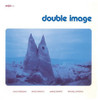 DOUBLE IMAGE - DOUBLE IMAGE CD